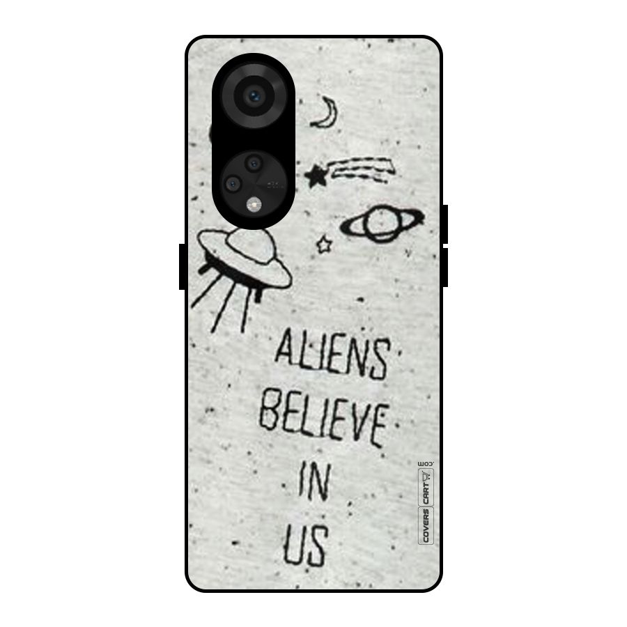 Aliens Believe In Us Metal Back Case for Reno8 T 5G