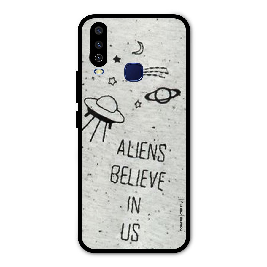 Aliens Believe In Us Metal Back Case for Vivo V17