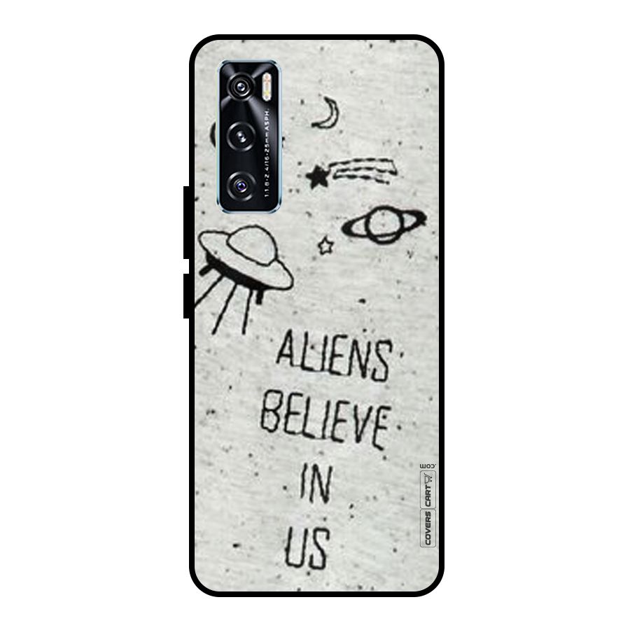 Aliens Believe In Us Metal Back Case for Vivo V20 SE