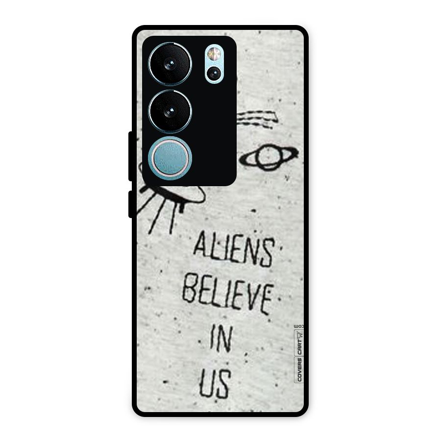 Aliens Believe In Us Metal Back Case for Vivo V29