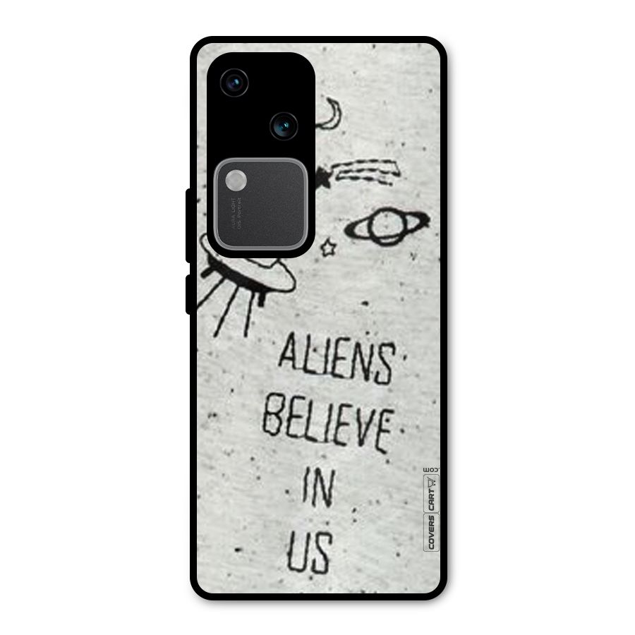 Aliens Believe In Us Metal Back Case for Vivo V30
