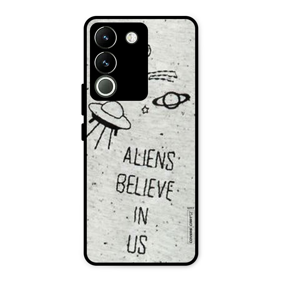 Aliens Believe In Us Metal Back Case for Vivo Y200