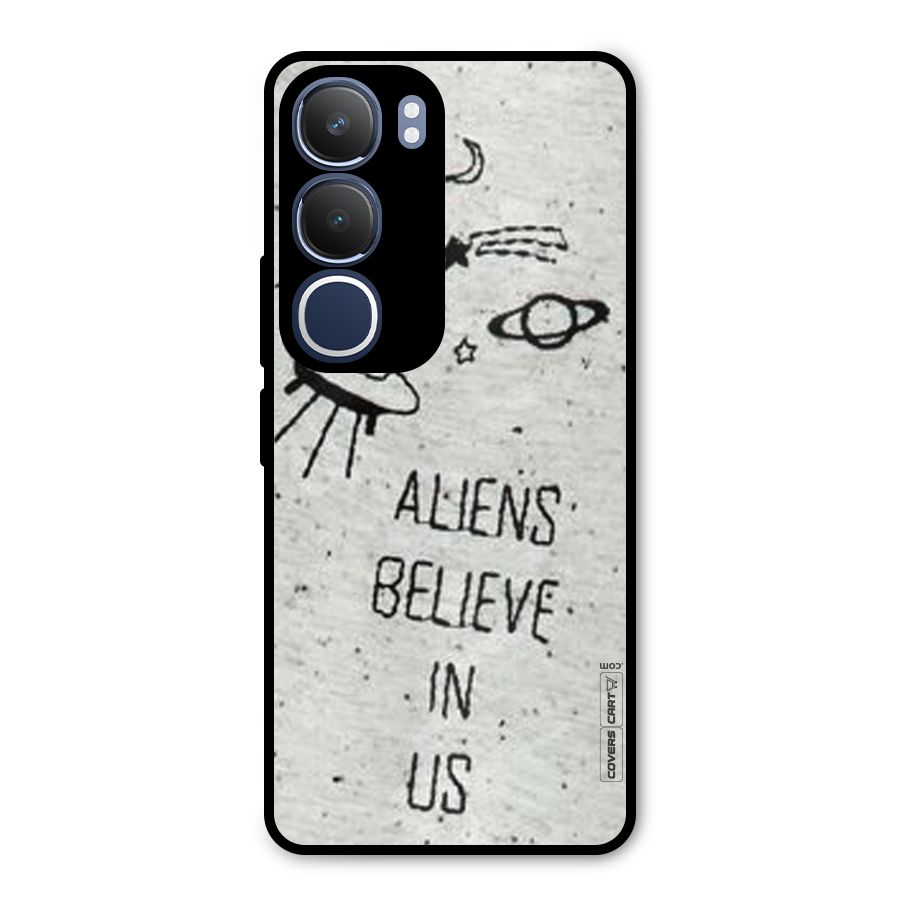 Aliens Believe In Us Metal Back Case for Vivo Y29