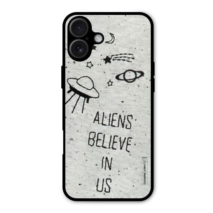 Aliens Believe In Us Metal Back Case for iPhone 16 Plus