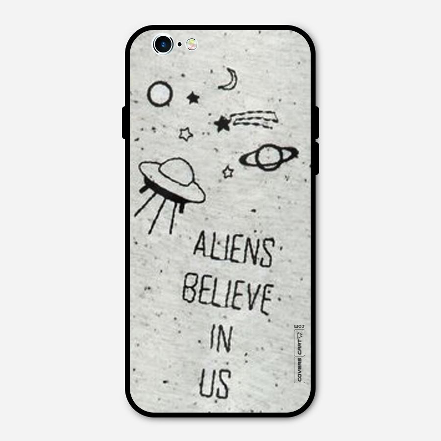 Aliens Believe In Us Metal Back Case for iPhone 6 6s