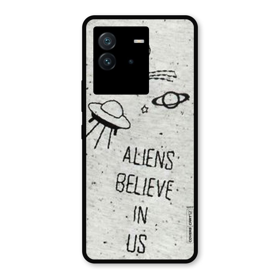 Aliens Believe In Us Metal Back Case for iQOO Neo 6 5G