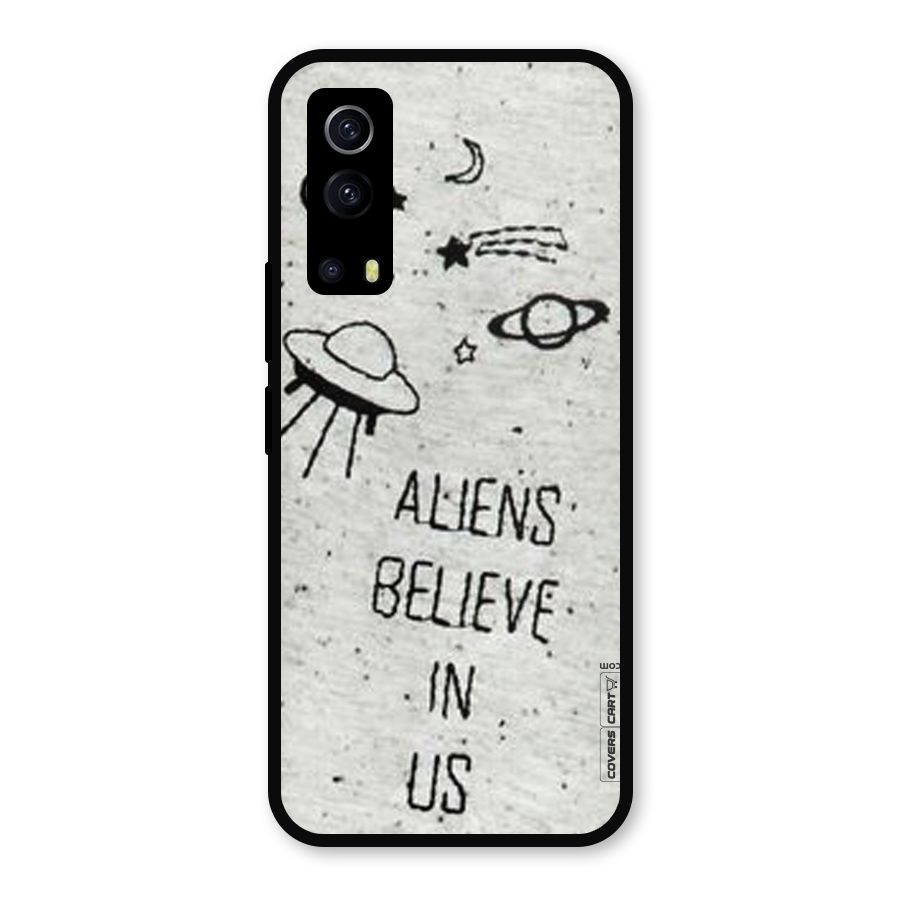 Aliens Believe In Us Metal Back Case for iQOO Z3
