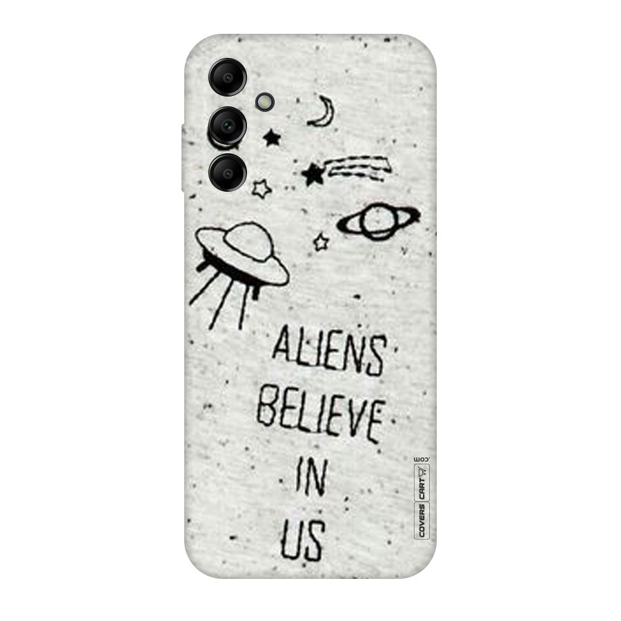 Aliens Believe In Us Original Polycarbonate Back Case for Galaxy A14 5G