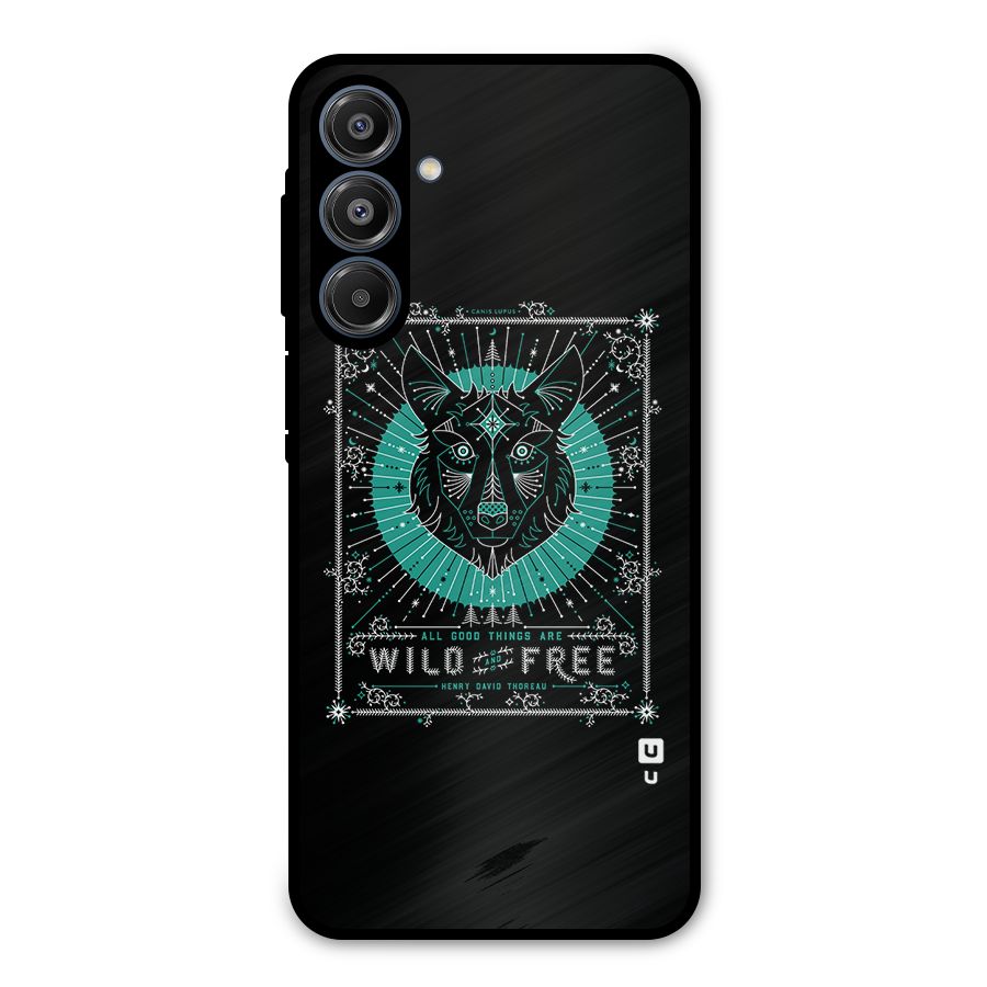 All Good Things Wild and Free Metal Back Case for Galaxy A16 5G