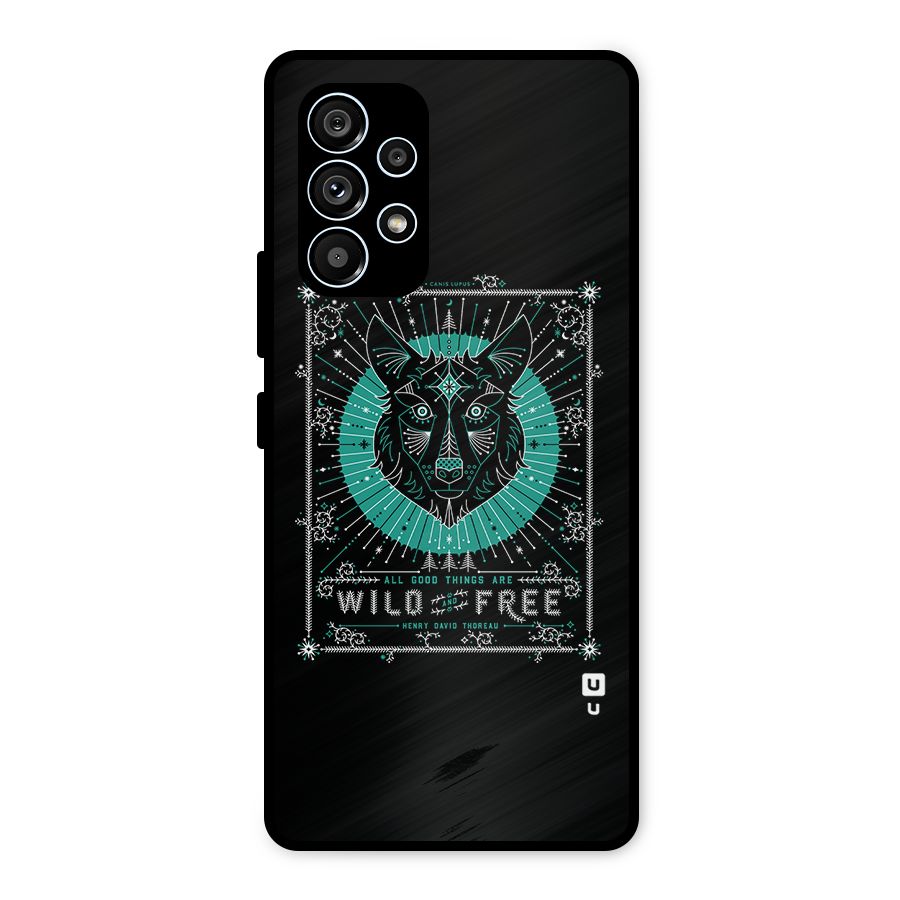 All Good Things Wild and Free Metal Back Case for Galaxy A53 5G