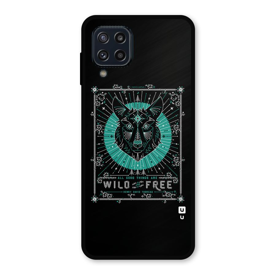 All Good Things Wild and Free Metal Back Case for Galaxy M32