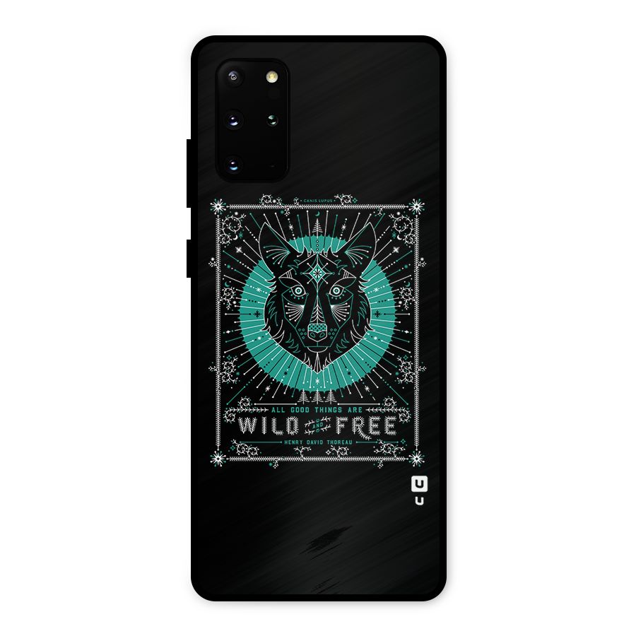 All Good Things Wild and Free Metal Back Case for Galaxy S20 Plus