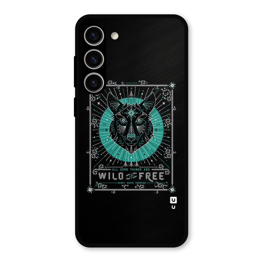 All Good Things Wild and Free Metal Back Case for Galaxy S23 Plus