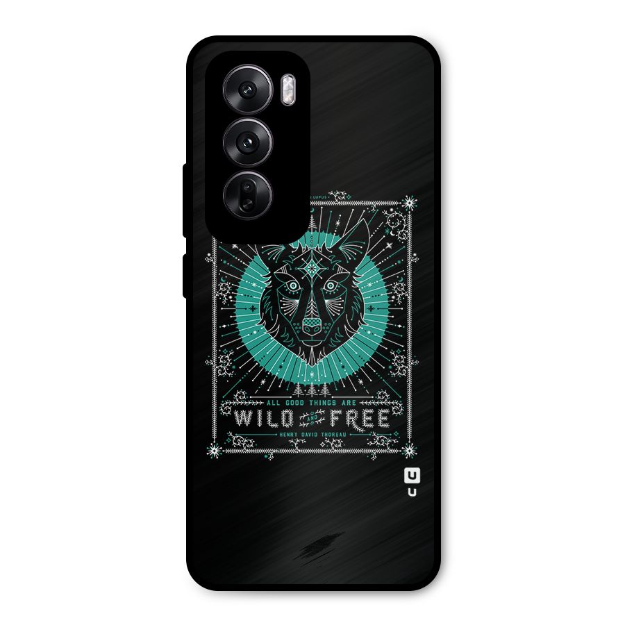 All Good Things Wild and Free Metal Back Case for Oppo Reno12
