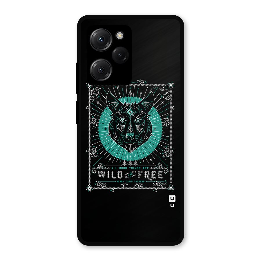 All Good Things Wild and Free Metal Back Case for Poco X5 Pro