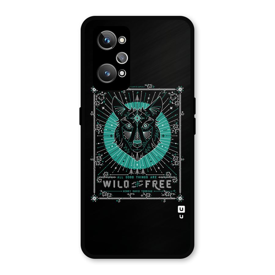 All Good Things Wild and Free Metal Back Case for Realme GT Neo 3T