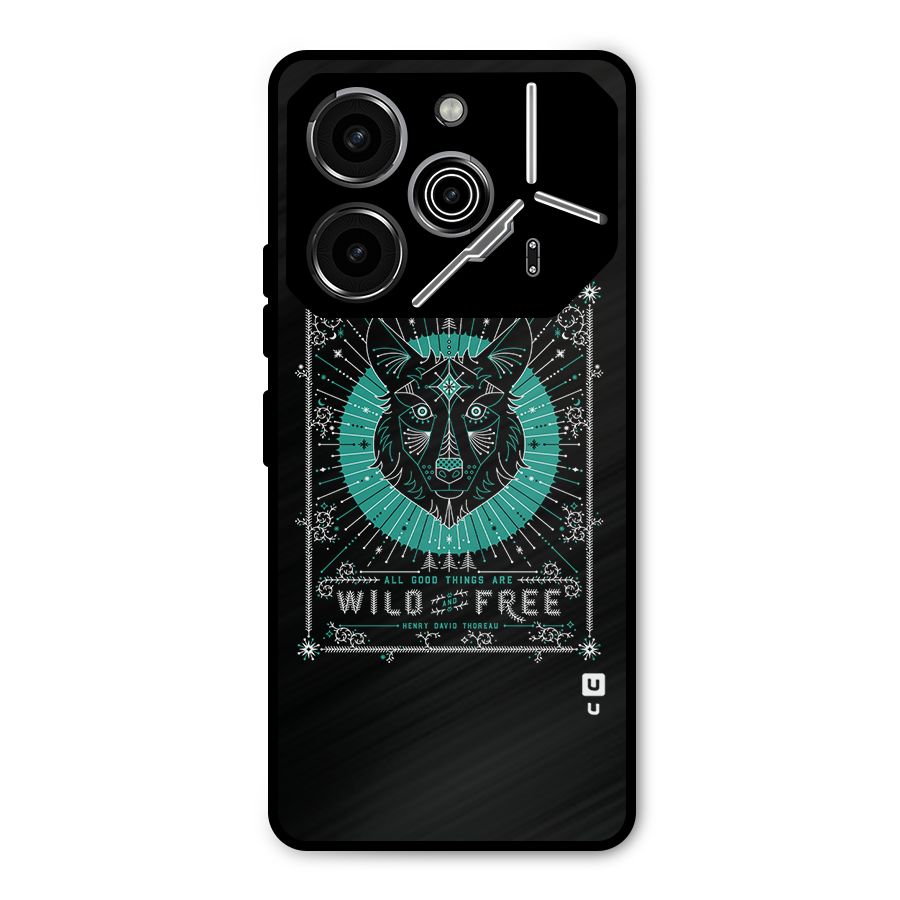 All Good Things Wild and Free Metal Back Case for Tecno Pova 6 Pro