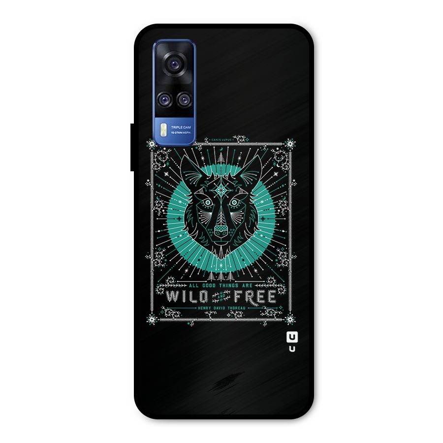 All Good Things Wild and Free Metal Back Case for Vivo Y51A