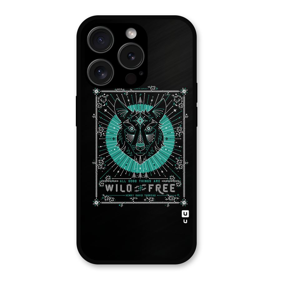 All Good Things Wild and Free Metal Back Case for iPhone 15 Pro