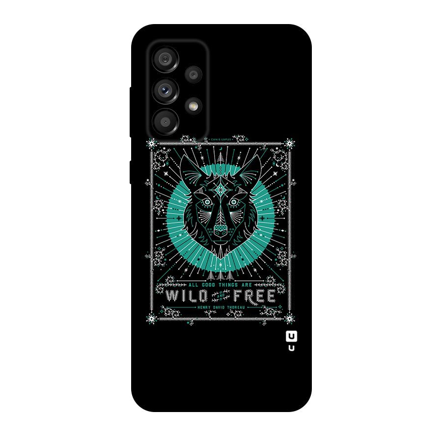 All Good Things Wild and Free Original Polycarbonate Back Case for Galaxy A73 5G