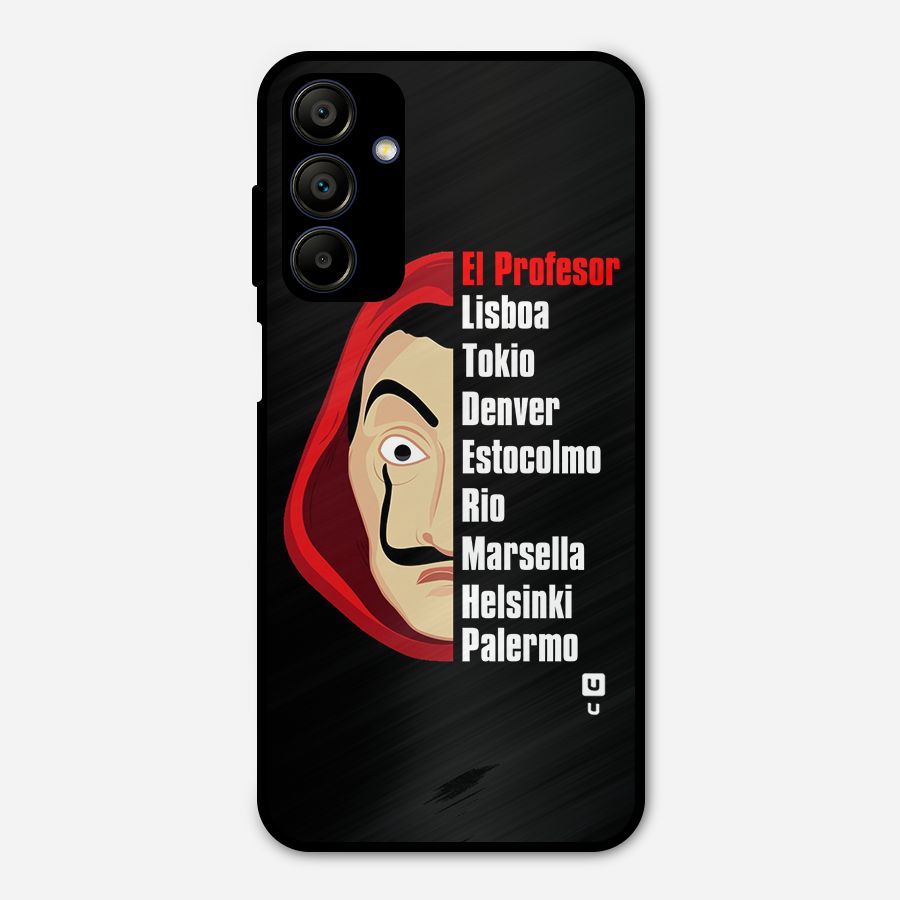 All Members Money Heist Metal Back Case for Galaxy A15 5G