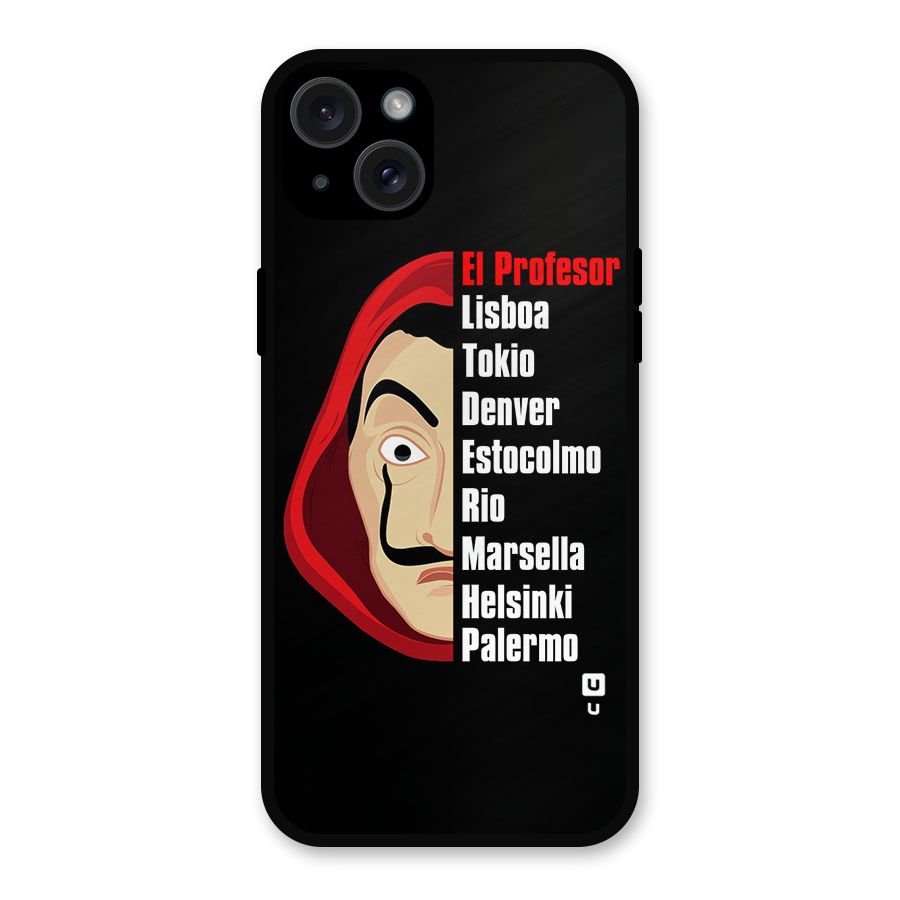 All Members Money Heist Metal Back Case for iPhone 15 Plus