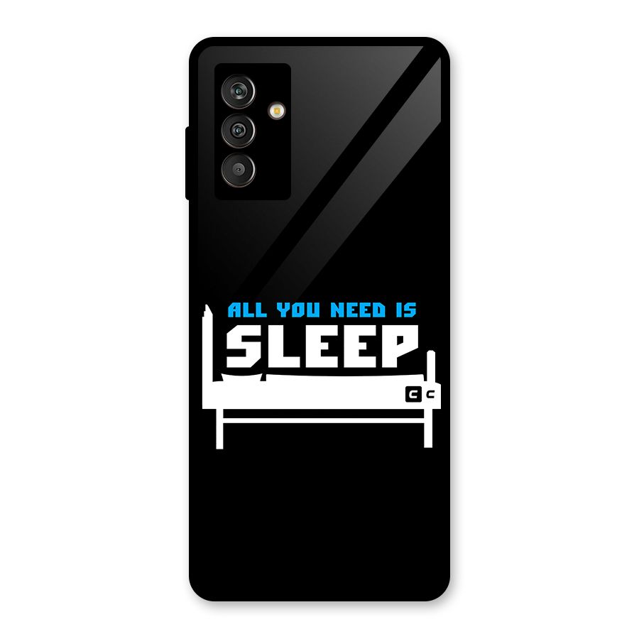 All You Need Sleep Glass Back Case for Galaxy M13
