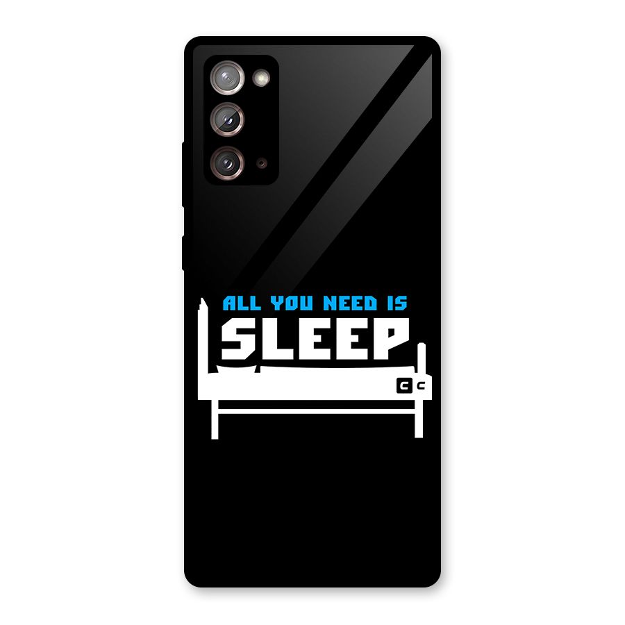 All You Need Sleep Glass Back Case for Galaxy Note 20