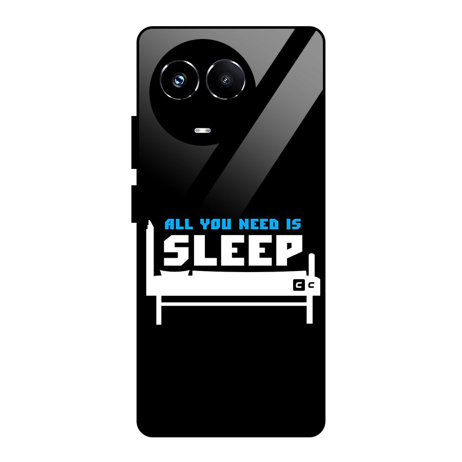 All You Need Sleep Glass Back Case for Realme Narzo 60X