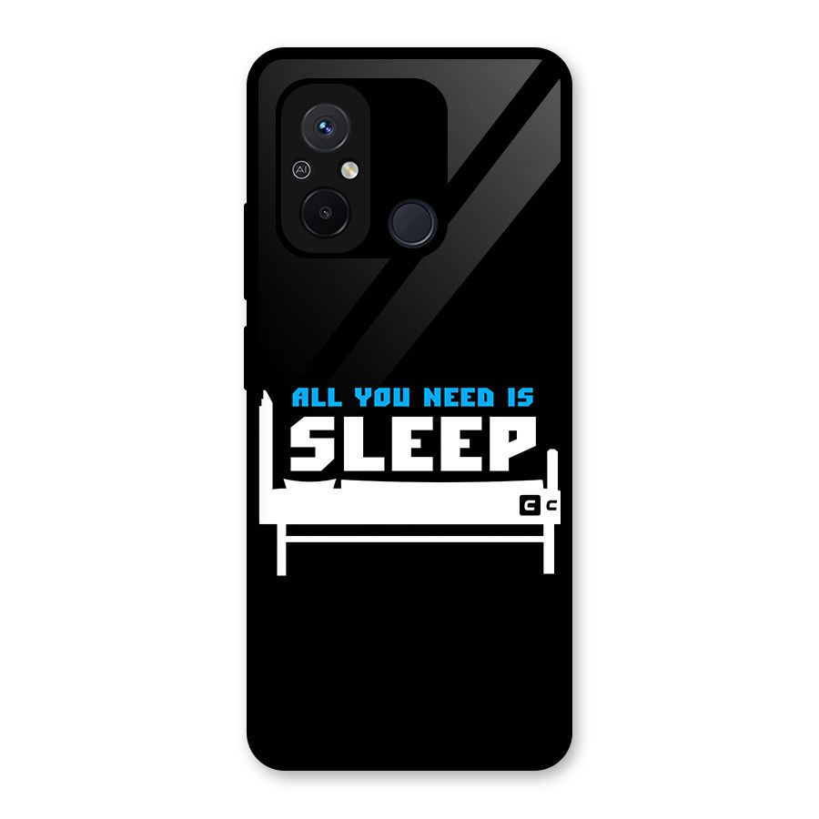 All You Need Sleep Glass Back Case for Redmi 12C