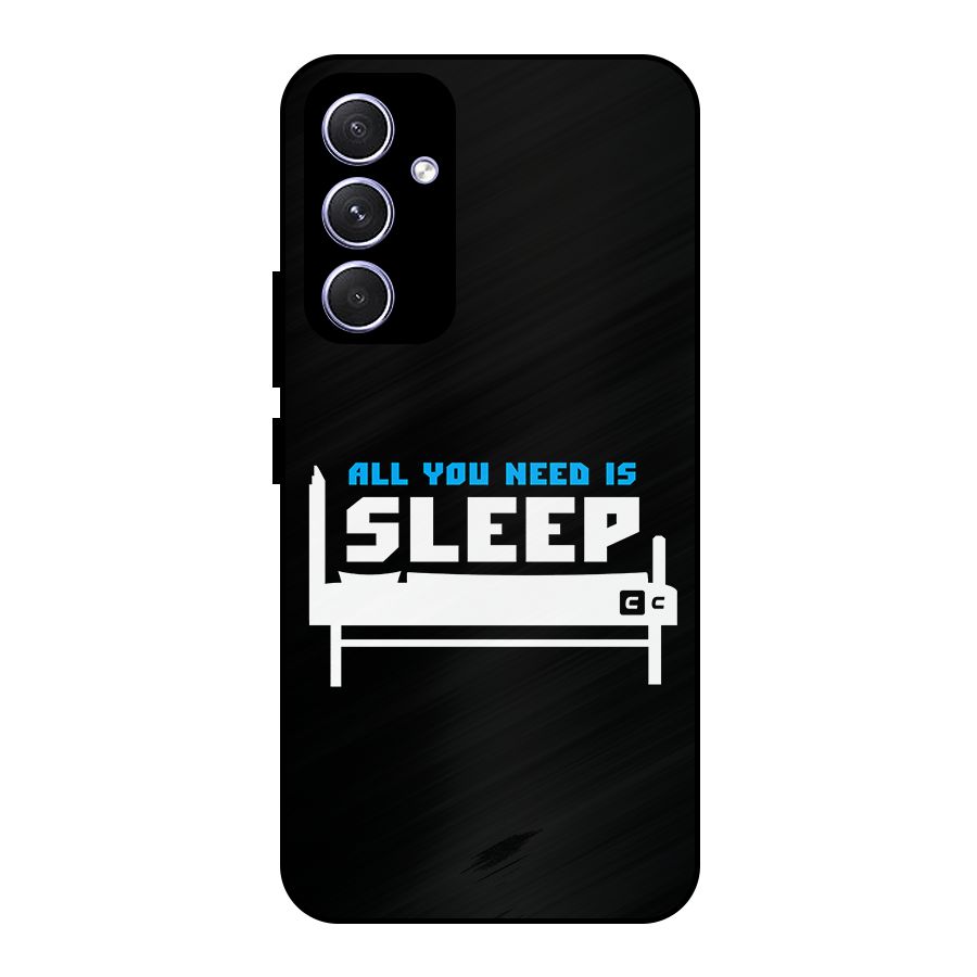All You Need Sleep Metal Back Case for Galaxy A54
