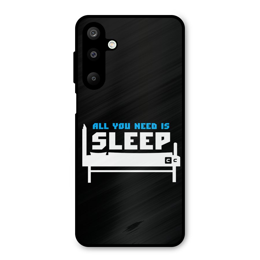 All You Need Sleep Metal Back Case for Galaxy M16