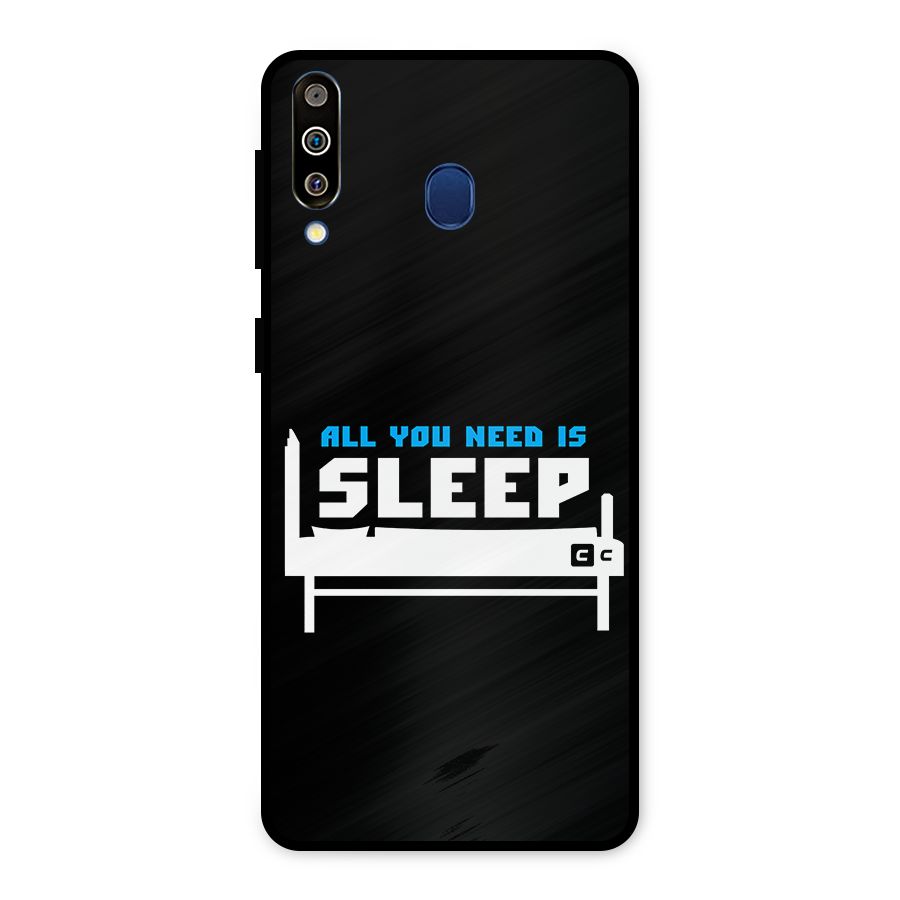 All You Need Sleep Metal Back Case for Galaxy M30