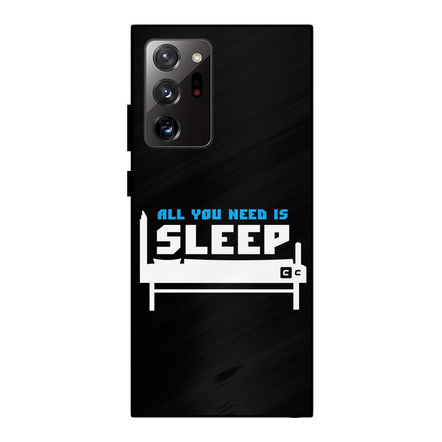 All You Need Sleep Metal Back Case for Galaxy Note 20 Ultra