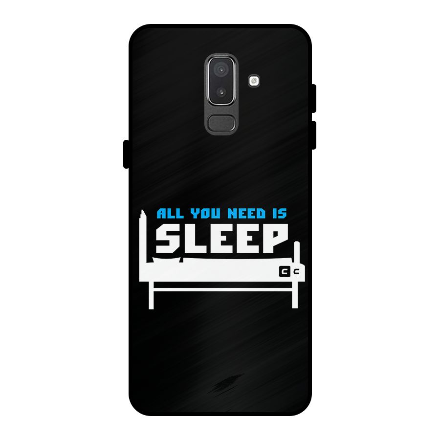 All You Need Sleep Metal Back Case for Galaxy On8 (2018)