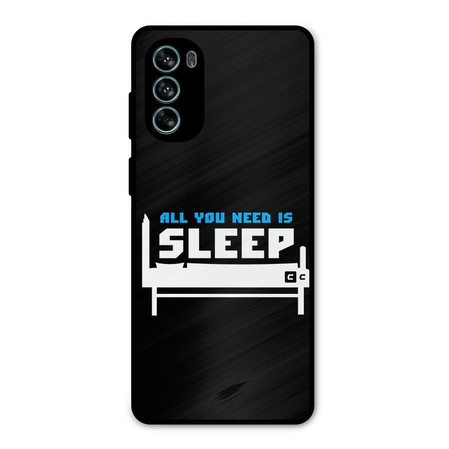 All You Need Sleep Metal Back Case for Moto G62
