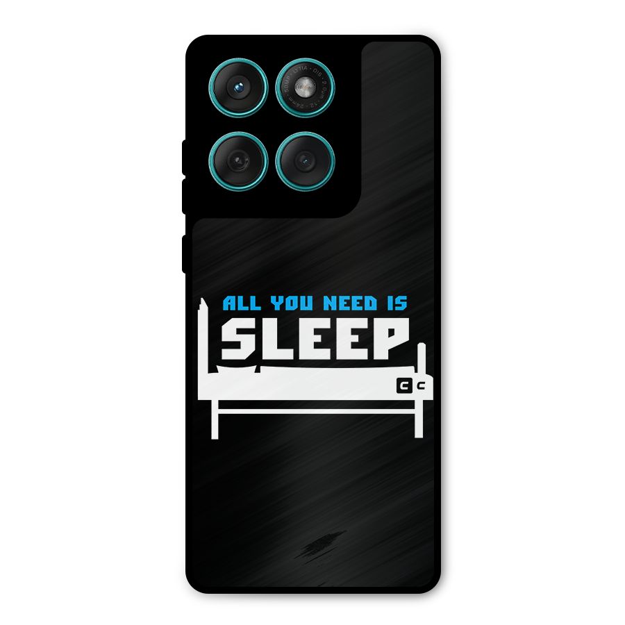 All You Need Sleep Metal Back Case for Motorola Edge 60