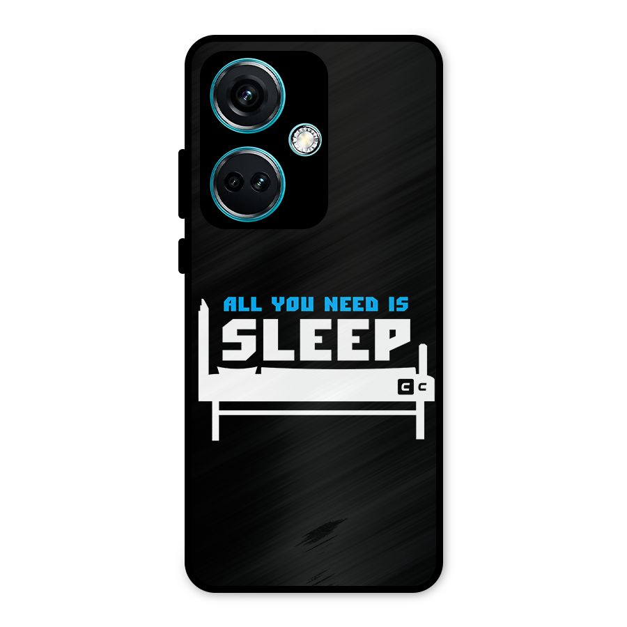 All You Need Sleep Metal Back Case for OnePlus Nord CE 3 5G