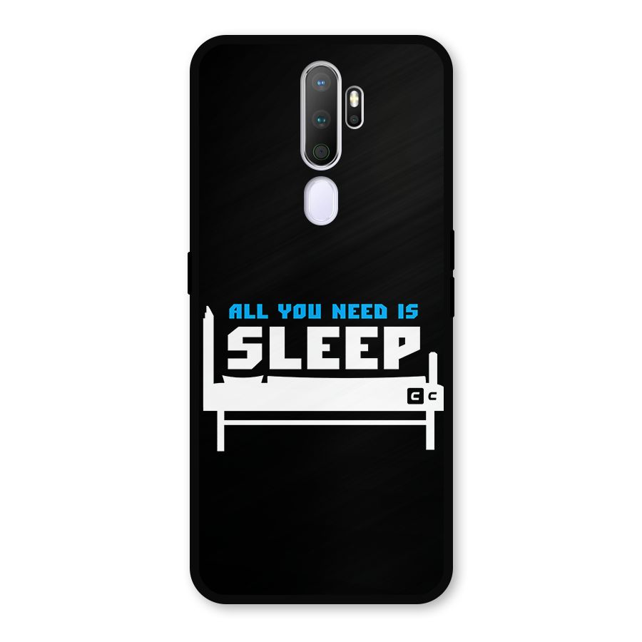 All You Need Sleep Metal Back Case for Oppo A9 (2020)