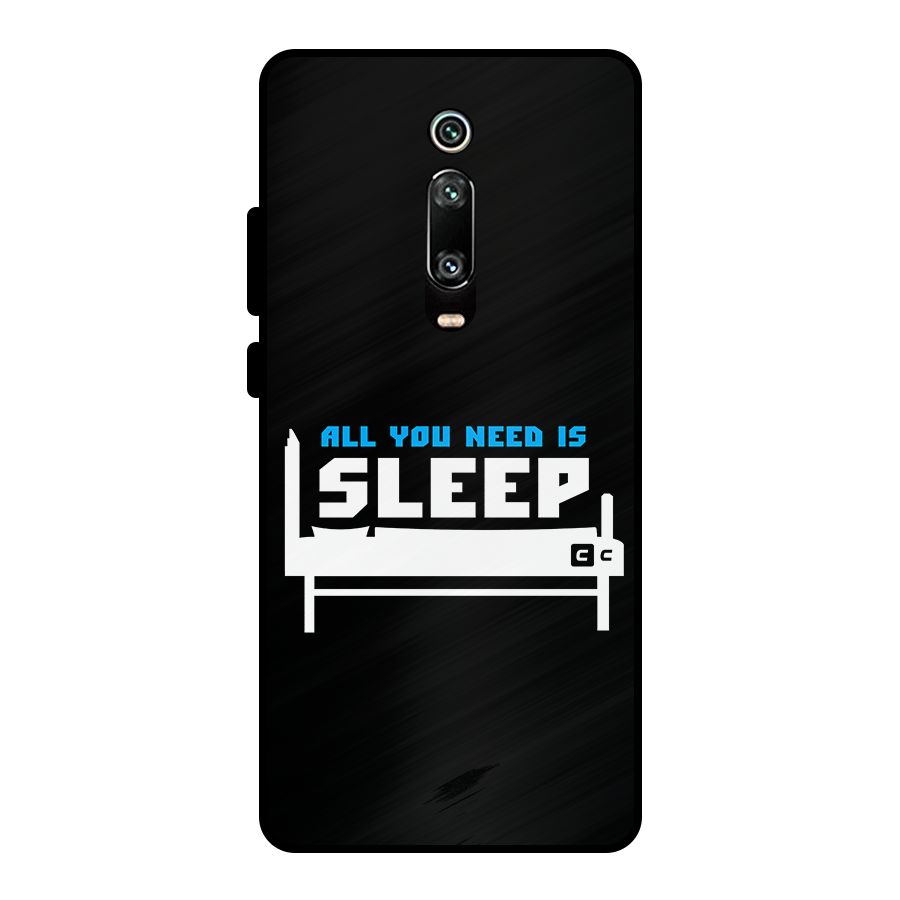 All You Need Sleep Metal Back Case for Redmi K20