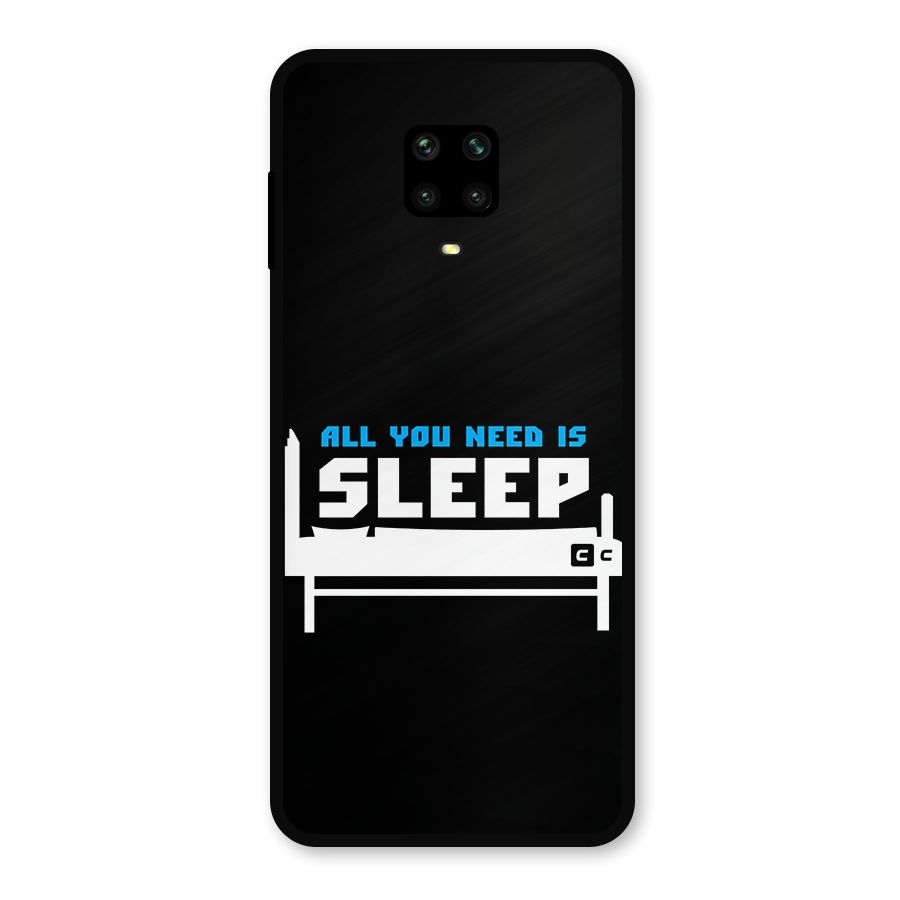 All You Need Sleep Metal Back Case for Redmi Note 9 Pro Max