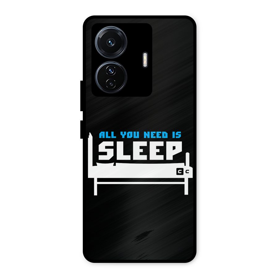 All You Need Sleep Metal Back Case for Vivo T1 Pro