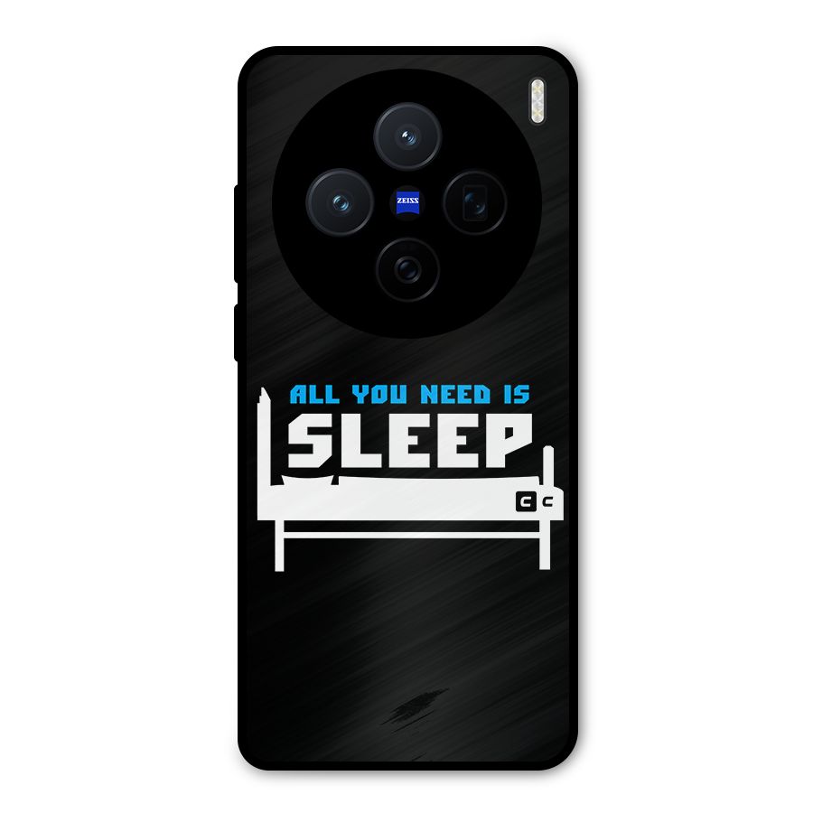 All You Need Sleep Metal Back Case for Vivo X200