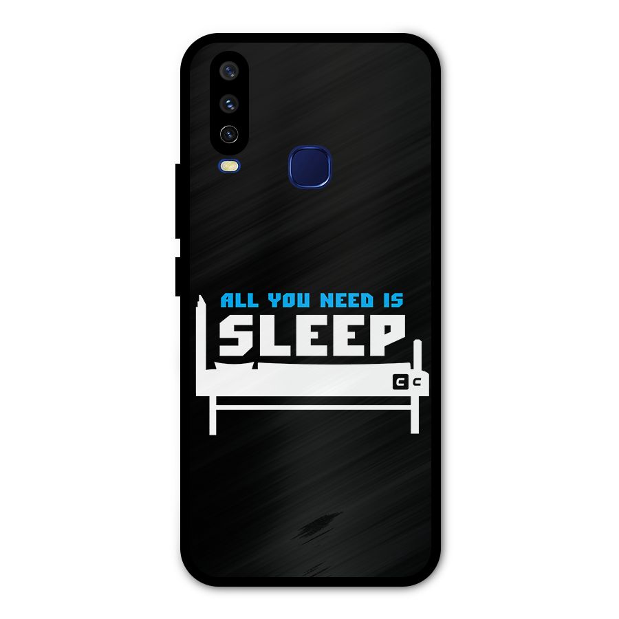 All You Need Sleep Metal Back Case for Vivo Y15