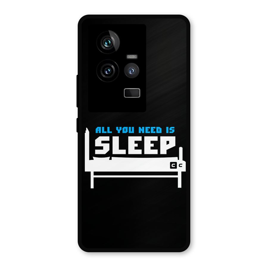 All You Need Sleep Metal Back Case for iQOO 11 5G