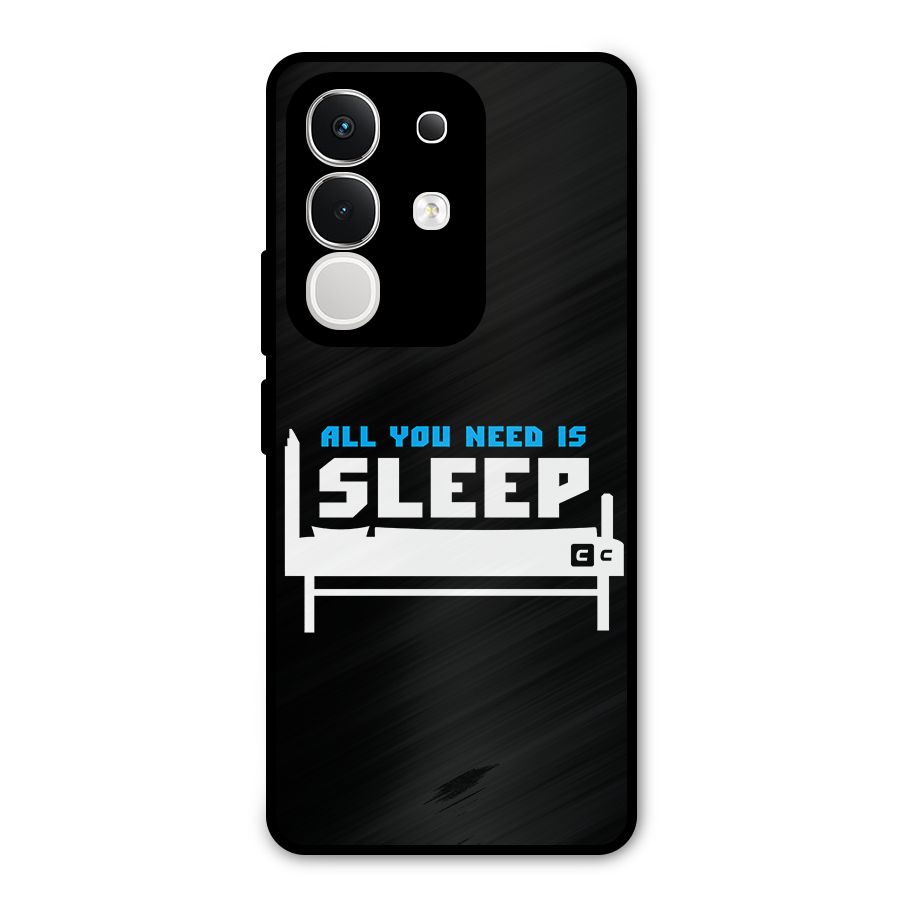 All You Need Sleep Metal Back Case for iQOO Z10x