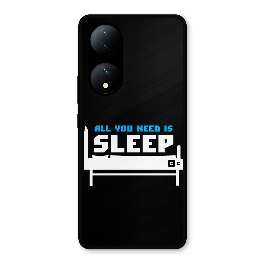 All You Need Sleep Metal Back Case for iQOO Z7