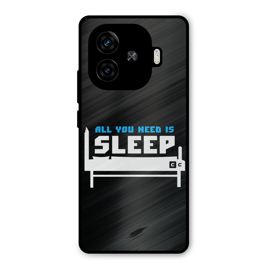 All You Need Sleep Metal Back Case for iQOO Z9 Turbo