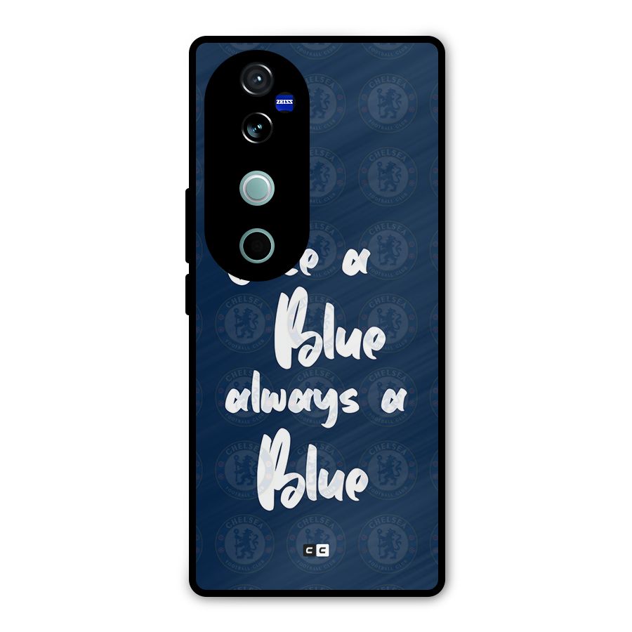 Always A Blue Metal Back Case for Vivo V40