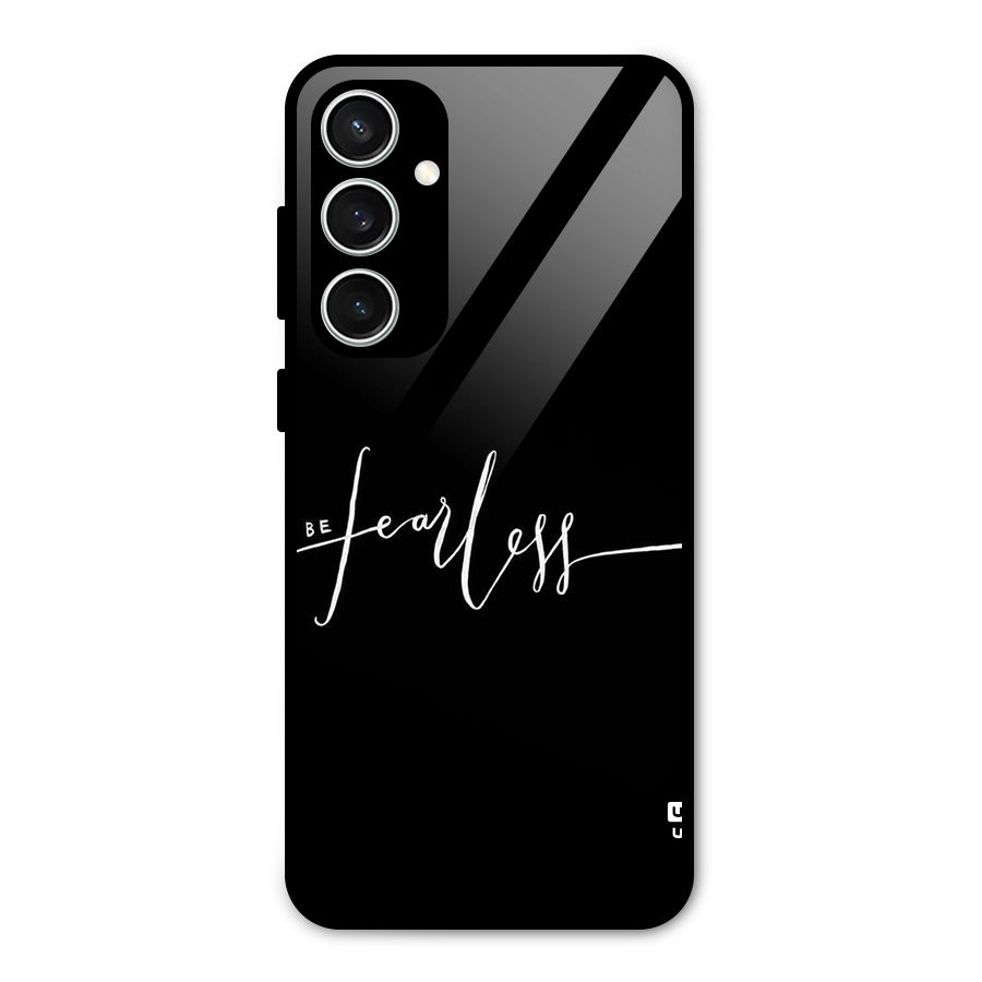 Always Be Fearless Glass Back Case for Galaxy S23 FE
